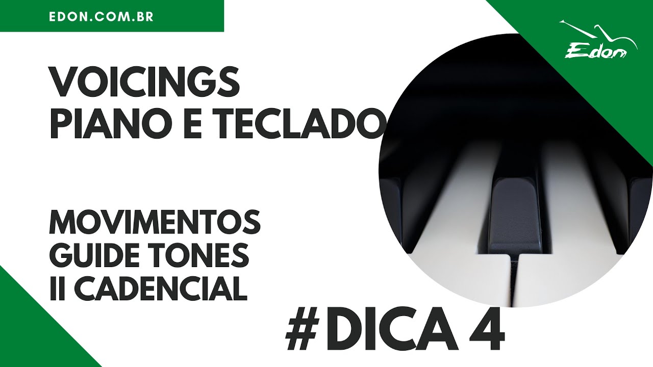 Voicings Guide Tones Piano e Teclado – Movimentos V7- CursosEDON