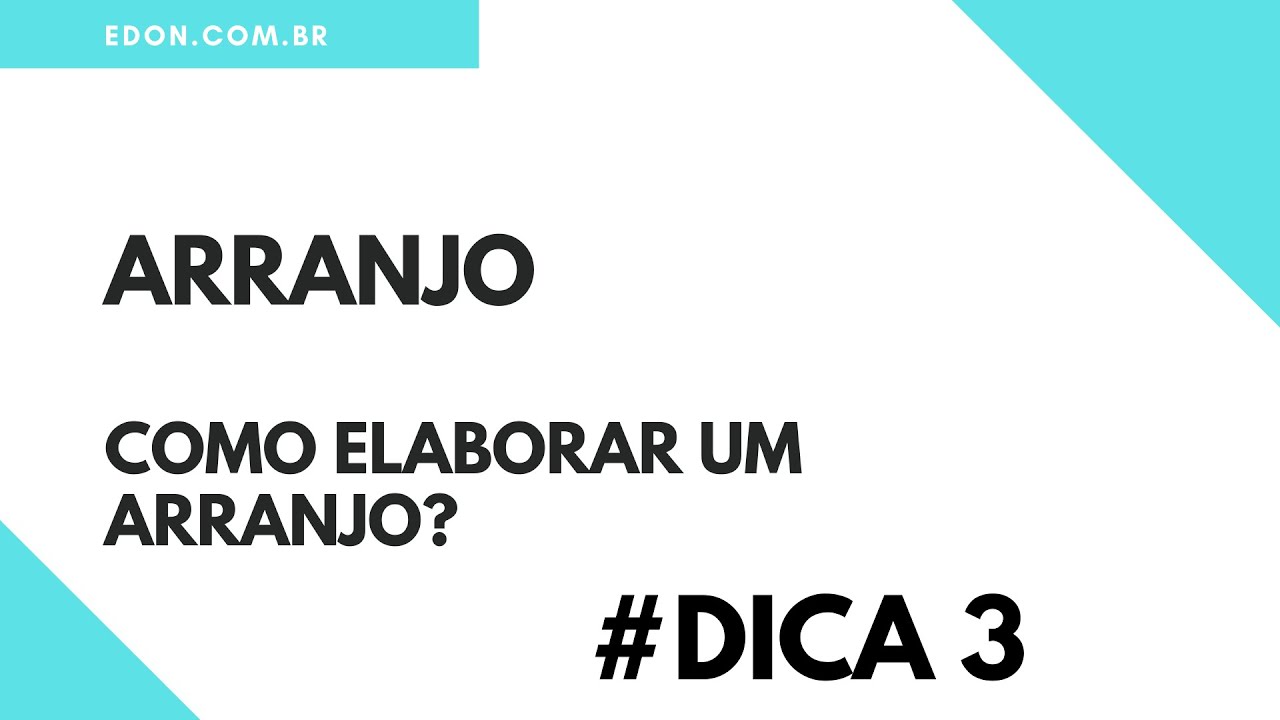 Como Elaborar um Arranjo? – CursosEDON