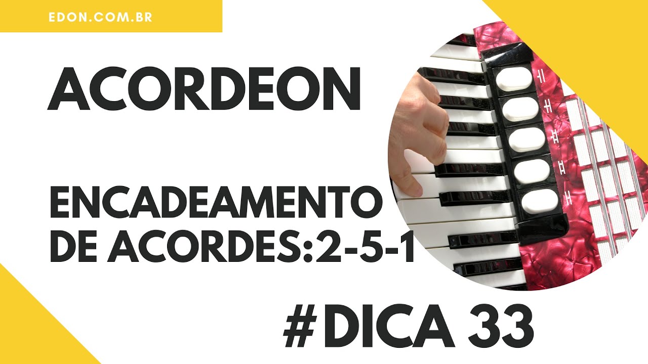 Curso de Acordeon : Encadeamento de Acordes: 2-5-1- CursosEDON