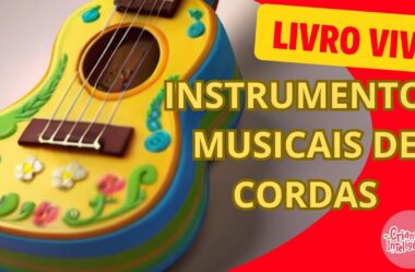 LIVRO VIVO INSTRUMENTOS DE CORDAS – APRENDAMÚSICA #aprendamúsica #criancasinteligentes