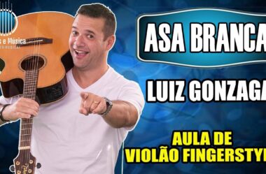 ASA BRANCA – Luiz Gonzaga – Aula de VIOLÃO FINGERSTYLE