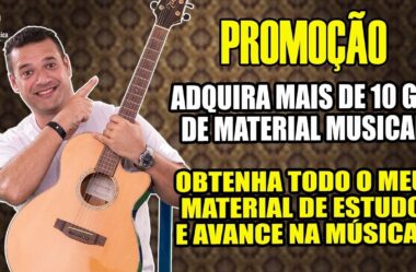 PROMOÇÃO – ADQUIRA TODO O MEU MATERIAL DE ESTUDO E AVANCE EM SEUS ESTUDOS MUSICAIS