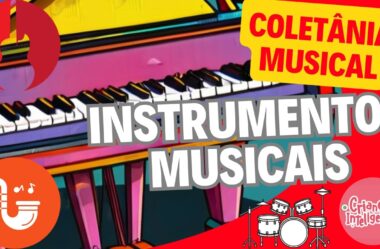 MÚSICAS COLETÂNIA DOS INTRUMENTOS MUSICAIS – MÚSICA – APRENDAMÚSICA