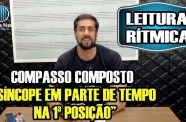 SÍNCOPE EM PARTE DE TEMPO (1ª POSIÇÃO) – CURSO DE LEITURA RÍTMICA