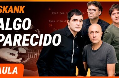 ALGO PARECIDO – Skank (Simplificada) | Como tocar no violão