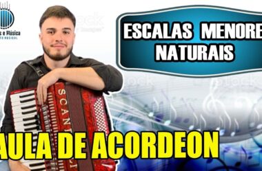 ESCALAS MENORES NATURAIS – Aula de ACORDEON